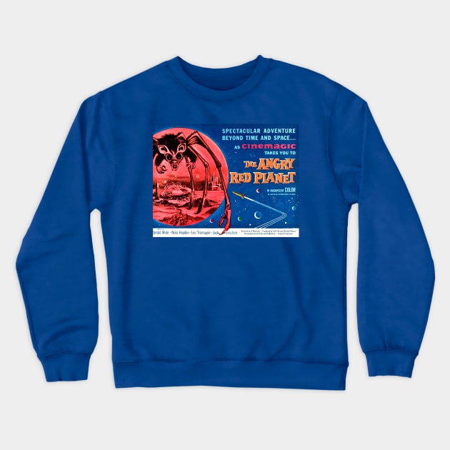 Classic Science Fiction Lobby Card - The Angry Red Planet Crewneck Sweatshirt by Starbase79